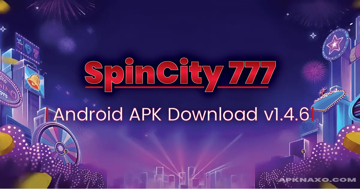 SpinCity 777 APK – Download Latest Version for Android
